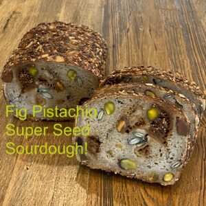 FROZEN___Fig Pistachio Super Seed Sourdough- Frozen/Sliced